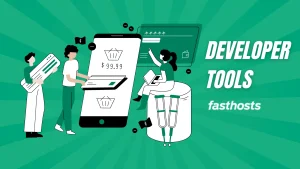 Developer Tools fasthosts