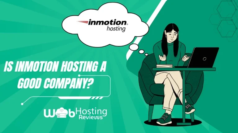 is inmotion hosting a good company