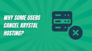 Why Do Some Users Cancel Krystal Hosting in 2026
